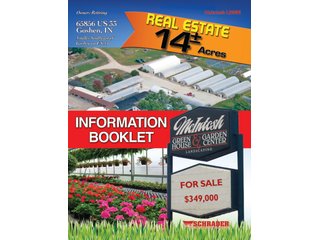 <a href="http://www.mcintoshgreenhouse.com">More Information Available at www.mcintoshgreenhouse.com</a><br><br>Fantastic opportunity on 14+/- acres just south of Goshen, IN with lots of frontage on US 33.  This property is currently zoned commercial-retail and consists of 16 greenhouses with 37,494 SF of heated growing area.  

In addition, it includes retail buildings, shop, and an approx. 1700 SF home adjacent to the business. Opportunities abound with this prime property and the second generation owners retiring and ready to consider offers.  Possible uses of this acreage is unlimited!  A Great location on a busy road, good access and paved parking for 66 vehicles.

 - 14+/- Acres Zoned Commercial-Retail