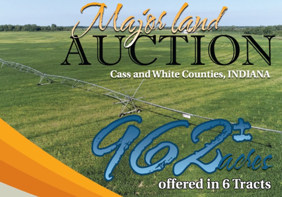 MAJOR LAND AUCTION - 962+/- ACRES OFFERED IN 6 TRACTS IN CASS & WHITE COUNTIES, INDIANA