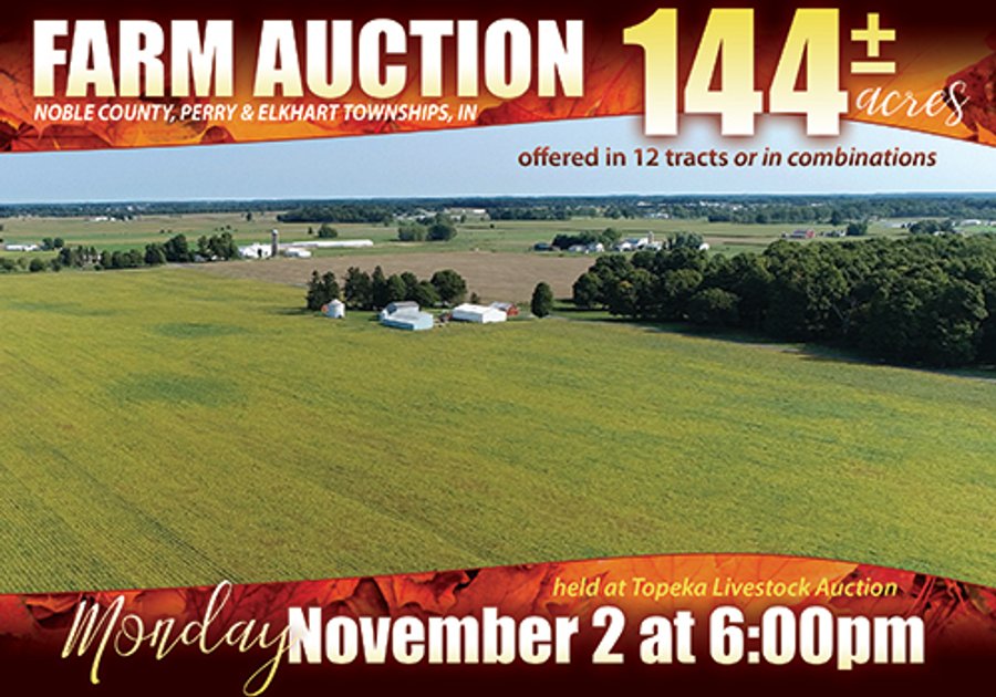 FARM AUCTION - 144+/- ACRES OFFERED IN 12 TRACTS OR IN COMBINATIONS IN NOBLE COUNTY, INDIANA