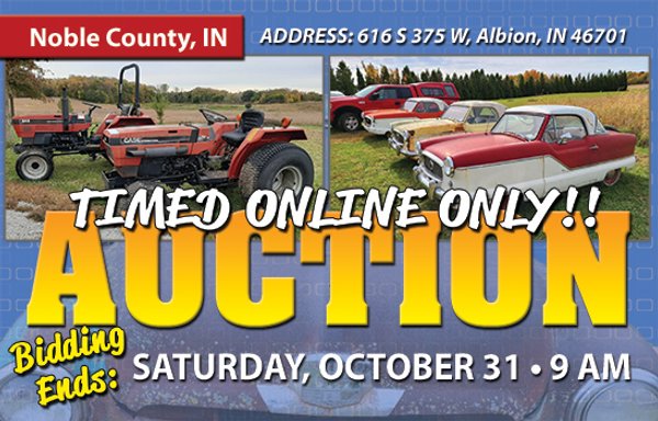 TIMED ONLINE ONLY PERSONAL PROPERTY AUCTION IN NOBLE COUNTY, INDIANA
