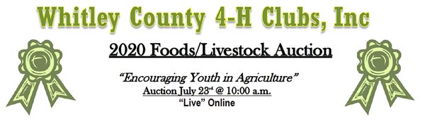 2020 WHITLEY COUNTY, INDIANA 4H ONLINE VIRTUAL ONLY AUCTION