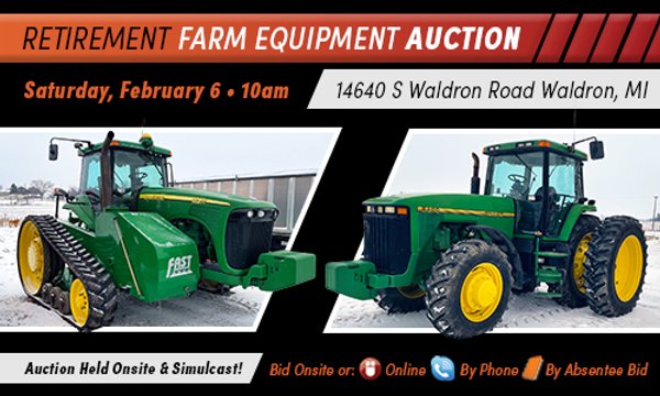 RETIREMENT FARM EQUIPMENT AUCTION IN HILLSDALE COUNTY, MICHIGAN