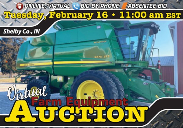 VIRTUAL FARM EQUIPMENT AUCTION IN SHELBY COUNTY, INDIANA