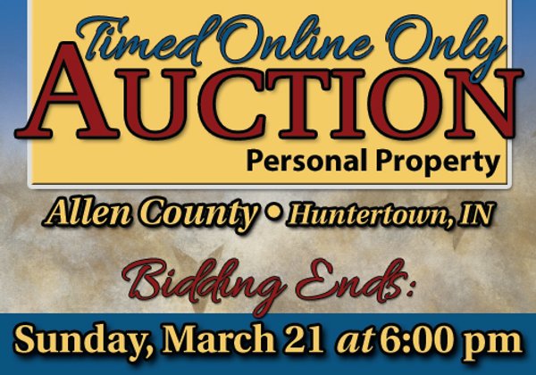 TIMED ONLINE ONLY PERSONAL PROPERTY AUCTION IN ALLEN COUNTY, INDIANA