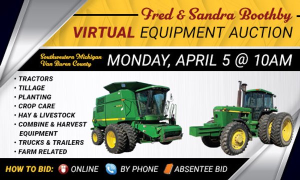 VIRTUAL EQUIPMENT AUCTION IN VAN BUREN COUNTY, MICHIGAN