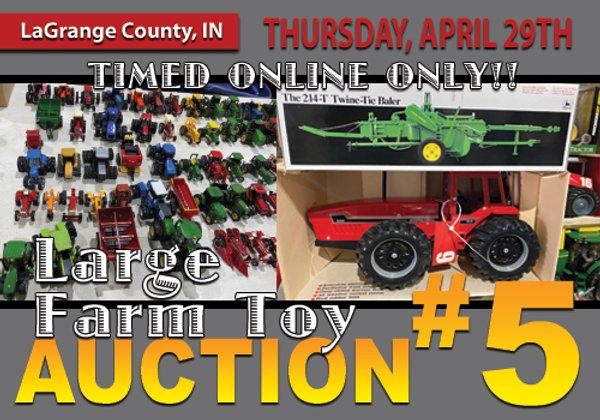 TIMED ONLINE ONLY - TOY AUCTION IN LAGRANGE COUNTY, INDIANA