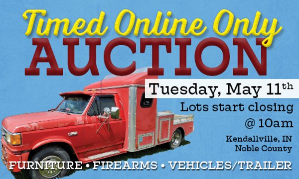 TIMED ONLINE ONLY PERSONAL PROPERTY AUCTION IN NOBLE COUNTY, INDIANA