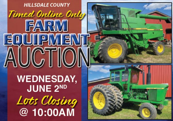 TIMED ONLINE ONLY - FARM EQUIPMENT AUCTION IN HILLSDALE COUNTY, MICHIGAN