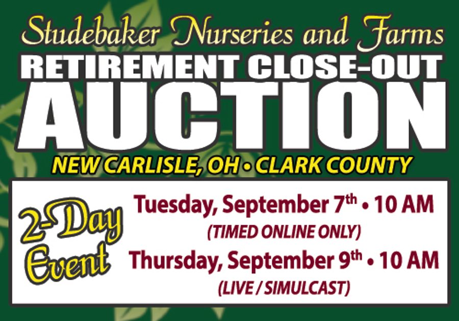 STUDEBAKER NURSERIES AND FARMS RETIREMENT CLOSE-OUT AUCTION