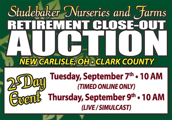 TIMED ONLINE ONLY - STUDEBAKER NURSERIES AND FARMS RETIREMENT CLOSE-OUT AUCTION