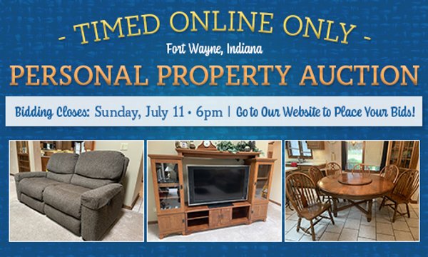 TIMED ONLINE ONLY - PERSONAL PROPERTY AUCTION IN ALLEN COUNTY, INDIANA