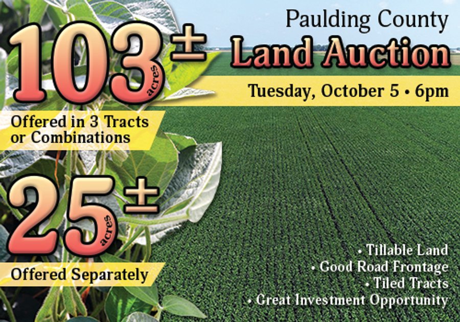 LAND AUCTION - 103+/- ACRES OFFERED IN 3 TRACTS AND 25 +/- ACRES OFFERED SEPARATELY IN PAULDING COUNTY, OHIO