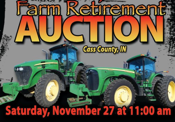 FARM RETIREMENT AUCTION - GALVESTON, IN