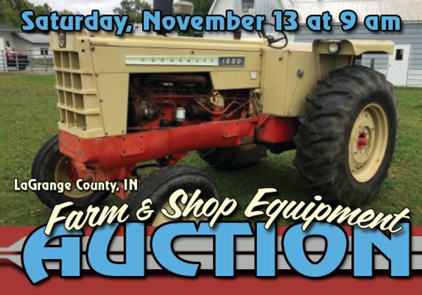 FARM & SHOP EQUIPMENT AUCTION - LAGRANGE COUNTY, INDIANA
