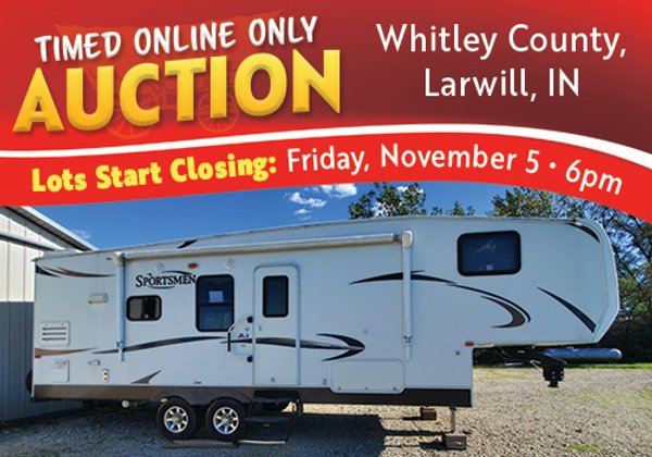 TIMED ONLINE ONLY - PERSONAL PROPERTY AUCTION IN WHITLEY COUNTY, INDIANA