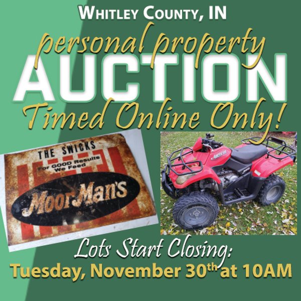 TIMED ONLINE ONLY - PERSONAL PROPERTY AUCTION - WHITLEY COUNTY, INDIANA