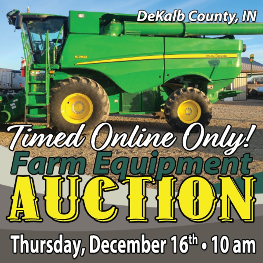 TIMED ONLINE ONLY - FARM EQUIPMENT AUCTION - DEKALB COUNTY, IN