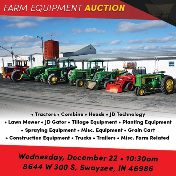 FARM EQUIPMENT AUCTION - SWAYZEE, IN