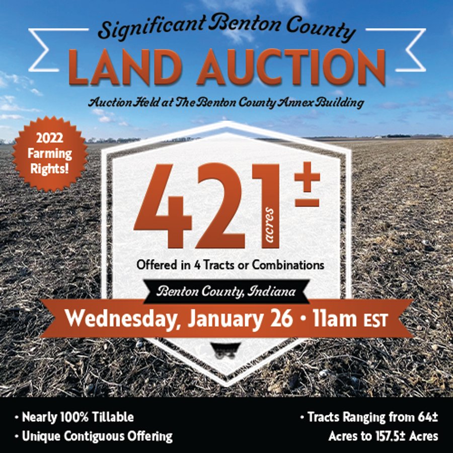 SIGNIFICANT BENTON COUNTY LAND AUCTION - 421+/- ACRES OFFERED IN 4 TRACTS - BENTON COUNTY, IN
