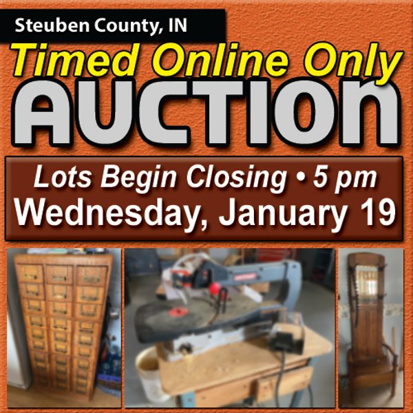 TIMED ONLINE ONLY PERSONAL PROPERTY AUCTION IN STEUBEN COUNTY, INDIANA