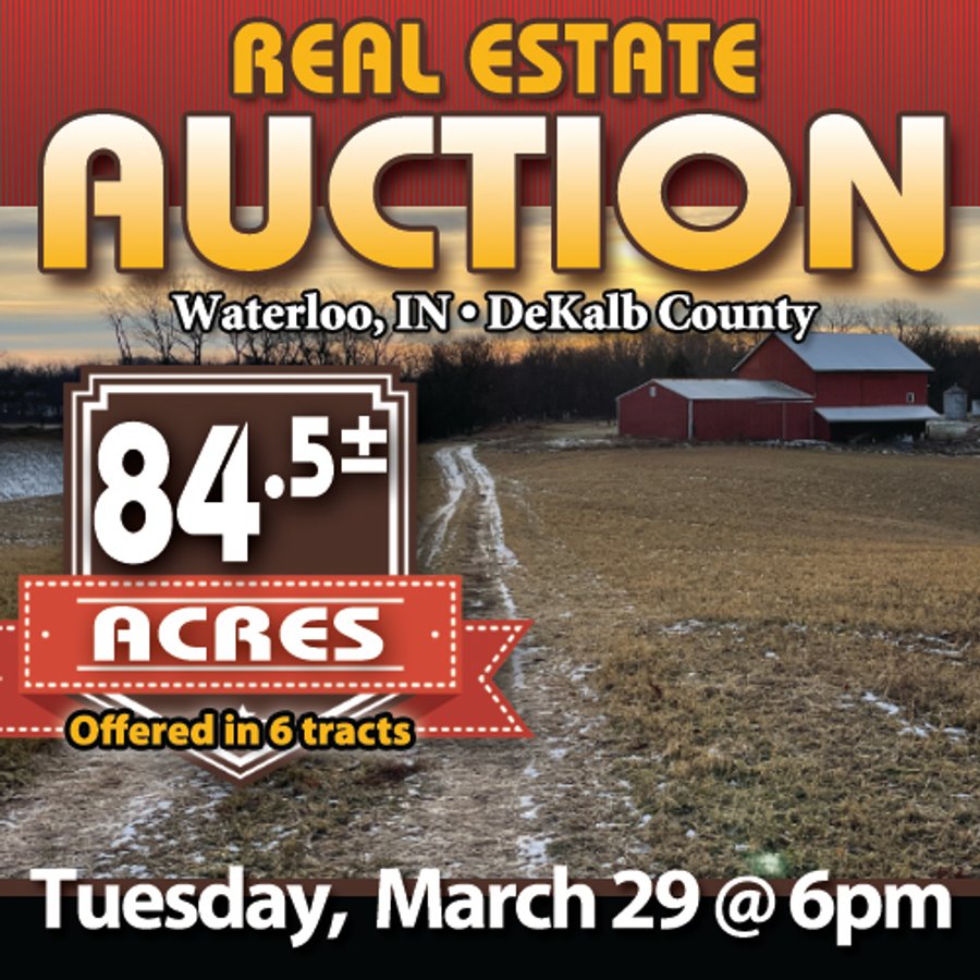 REAL ESTATE AUCTION 84.5+/- ACRES OFFERED IN 6 TRACTS OR IN COMBINATION IN DEKALB COUNTY, IN
