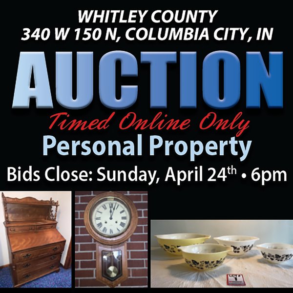 TIMED ONLINE ONLY - PERSONAL PROPERTY AUCTION IN WHITLEY COUNTY, IN