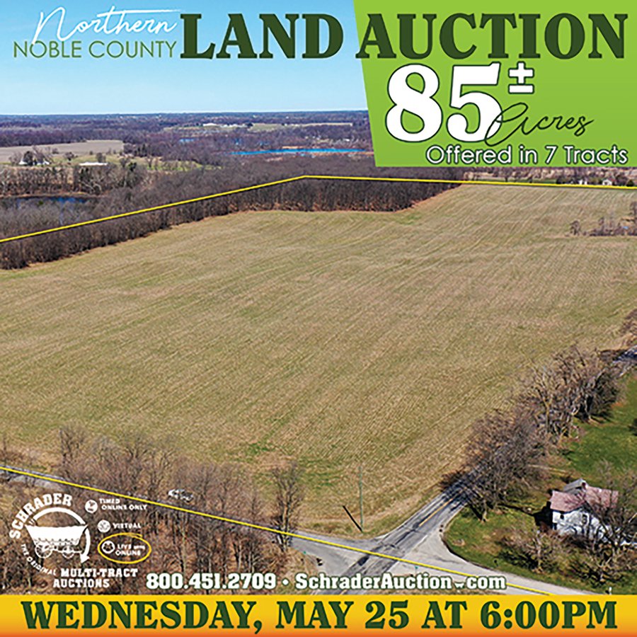 LAND AUCTION 85+/- ACRES OFFERED IN 7 TRACTS OR IN COMBINATIONS IN NOBLE COUNTY, IN