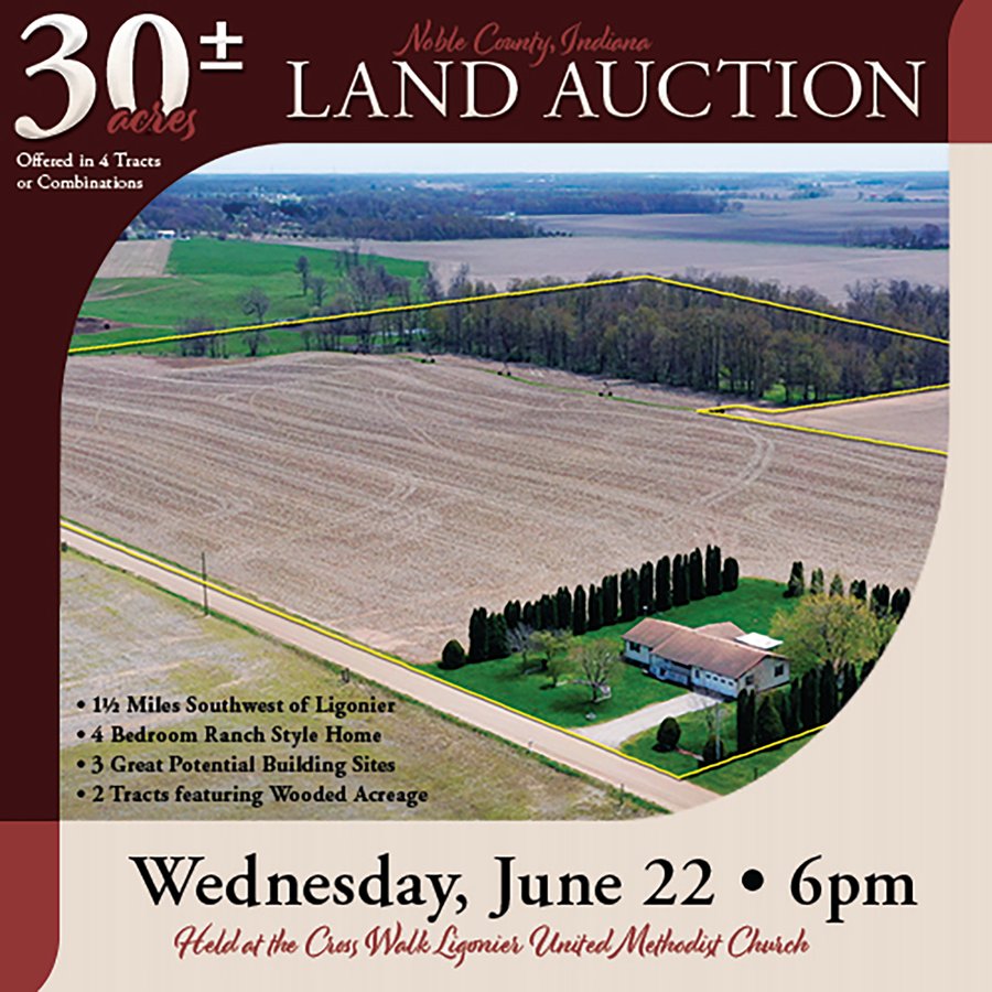 LAND AUCTION - 30+/- ACRES OFFERED IN 4 TRACTS OR IN COMBINATIONS IN NOBLE COUNTY, INDIANA