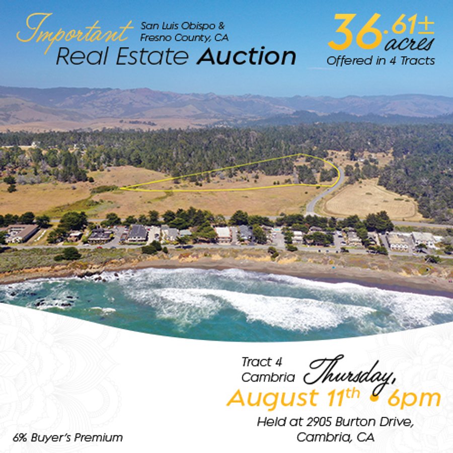 IMPORTANT REAL ESTATE AUCTION - 13.16 +/- ACRES IN 1 TRACT, AS PART OF A 36.61+/- ACRE AUCTION - SAN LUIS OBISPO COUNTY, CA