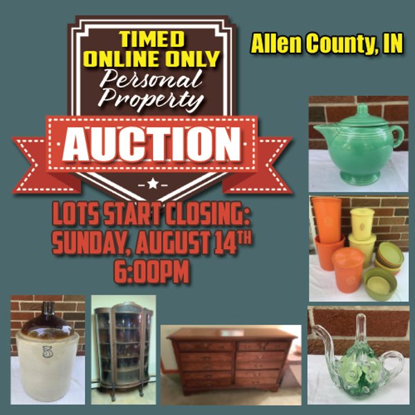 TIMED ONLINE ONLY PERSONAL PROPERTY AUCTION IN ALLEN COUNTY, INDIANA