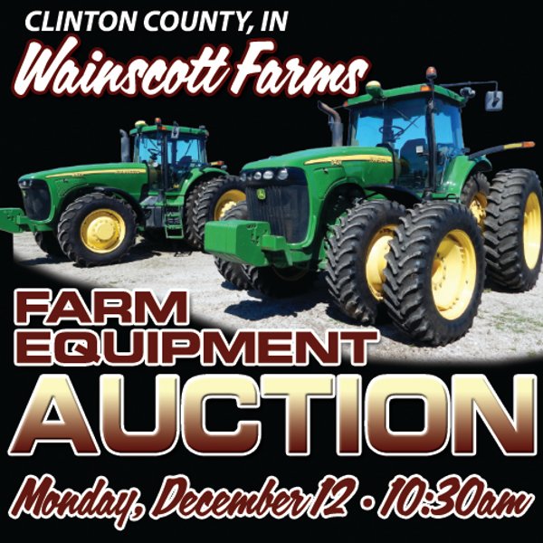 FARM EQUIPMENT AUCTION IN CLINTON COUNTY, INDIANA