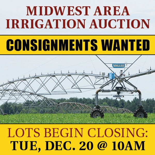 TIMED ONLINE ONLY IRRIGATION AUCTION - CONSIGNMENTS WANTED IN THE MIDWEST AREA