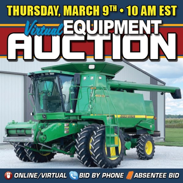 MARCH CONSIGNMENT VIRTUAL FARM EQUIPMENT AUCTION