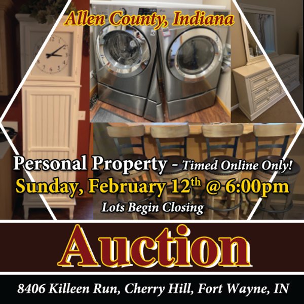TIMED ONLINE ONLY PERSONAL PROPERTY AUCTION IN ALLEN COUNTY, INDIANA
