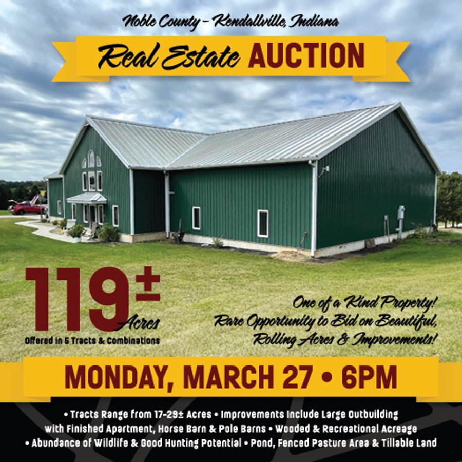 REAL ESTATE AUCTION 119 +/- ACRES OFFERED IN 5 TRACTS IN NOBLE COUNTY, INDIANA