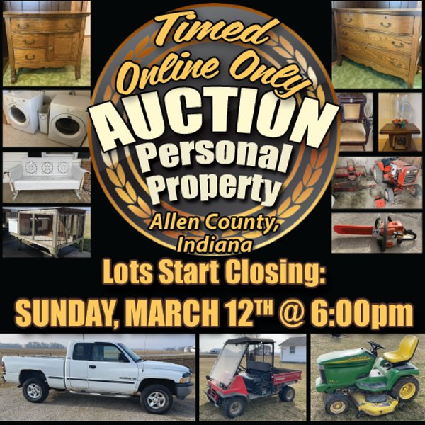 TIMED ONLINE ONLY PERSONAL PROPERTY AUCTION IN ALLEN COUNTY, INDIANA