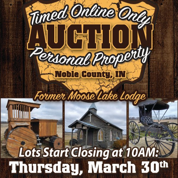 TIMED ONLINE ONLY PERSONAL PROPERTY AUCTION IN NOBLE COUNTY, INDIANA