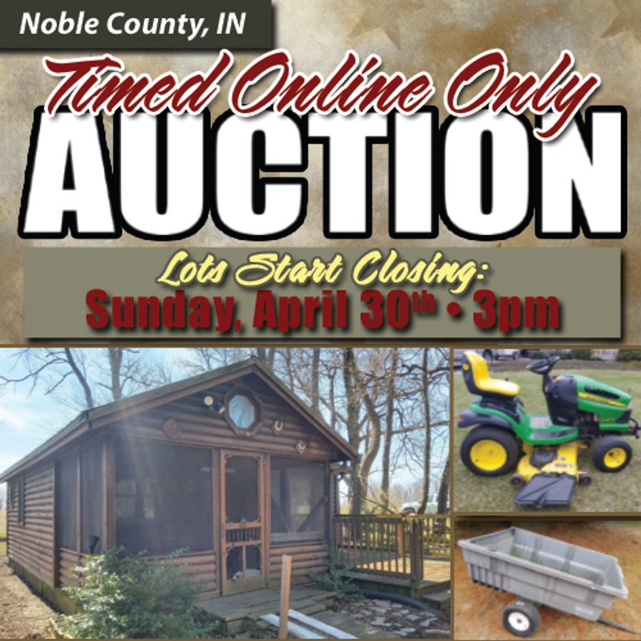 TIMED ONLINE ONLY PERSONAL PROPERTY AUCTION IN NOBLE COUNTY, INDIANA