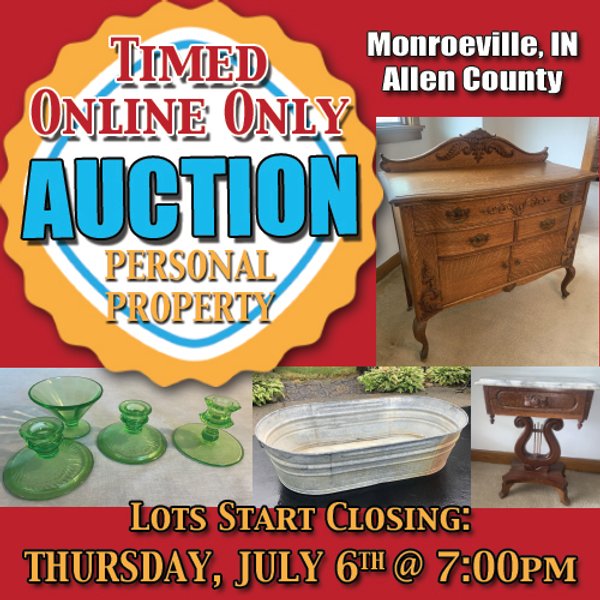 TIMED ONLINE ONLY PERSONAL PROPERTY AUCTION IN ALLEN COUNTY, INDIANA
