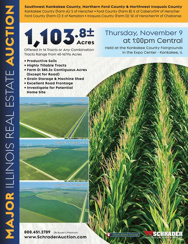 Sold: LAND AUCTION - 1103.8+/- ACRES OFFERED IN 14 TRACTS OR ANY COMBINATION IN KANKAKEE, FORD, & IROQUOIS COUNTIES, ILLINOIS (TRACTS RANGING FROM 40-167.9+/- ACRES) - Southwest Kankakee County, Northern Ford County & Northwest Iroquois County: Kankakee Co., (Farm A): S of Herscher - Ford Co., (Farm B): E of Cabery/SW of Herscher - Ford Co., (Farm C): E of Kempton - Iroquois Co., (Farm D): SE of Herscher/W of Chebanse