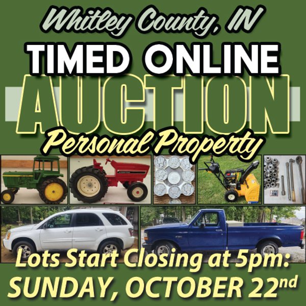 TIMED ONLINE ONLY PERSONAL PROPERTY AUCTION IN WHITLEY COUNTY, INDIANA