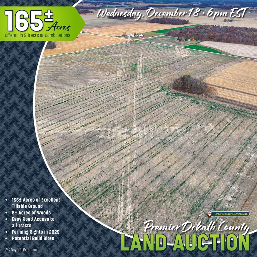 165+/- ACRES OFFERED IN 5 TRACTS IN DEKALB COUNTY INDIANA
