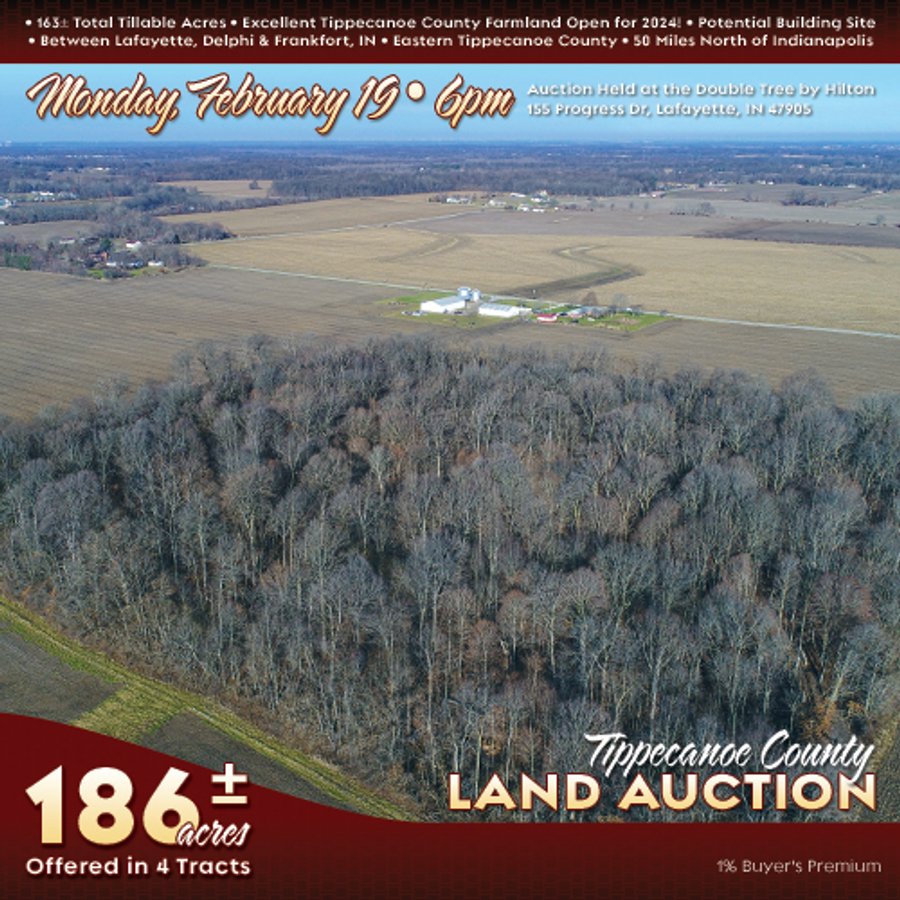 LAND AUCTION - 186+/- ACRES OFFERED IN 4 TRACTS IN TIPPECANOE COUNTY, INDIANA