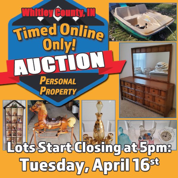 TIMED ONLINE ONLY PERSONAL PROPERTY AUCTION IN WHITLEY COUNTY, INDIANA