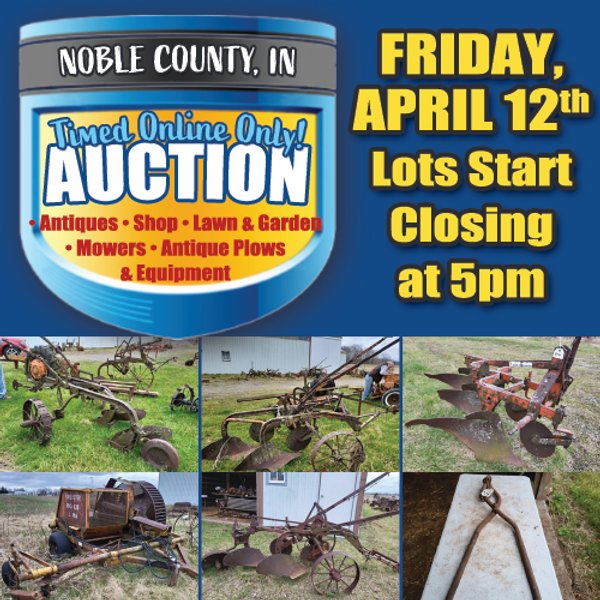 TIMED ONLINE ONLY PERSONAL PROPERTY AUCTION IN NOBLE COUNTY, INDIANA