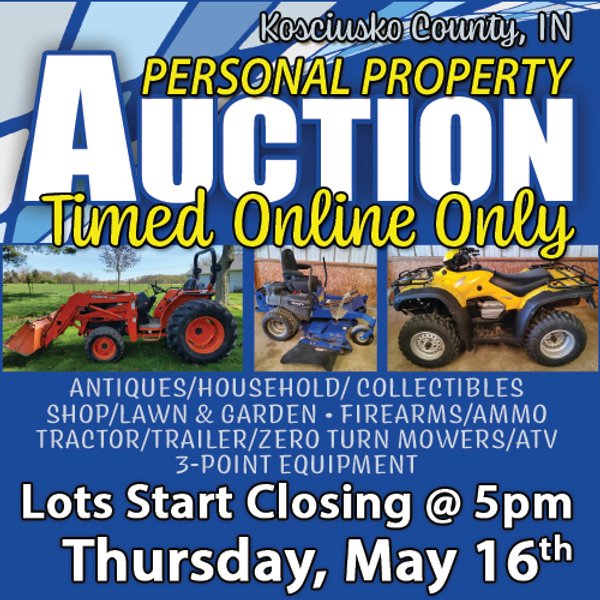 TIMED ONLINE ONLY PERSONAL PROPERTY AUCTION IN KOSCIUSKO COUNTY, INDIANA