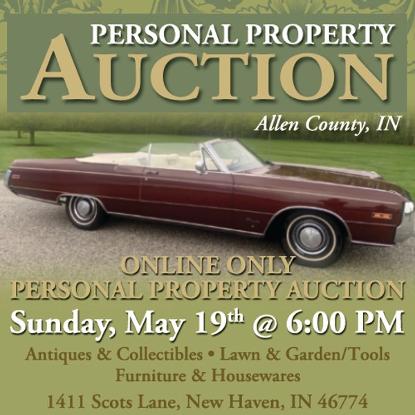 TIMED ONLINE ONLY PERSONAL PROPERTY AUCTION IN ALLEN COUNTY, INDIANA