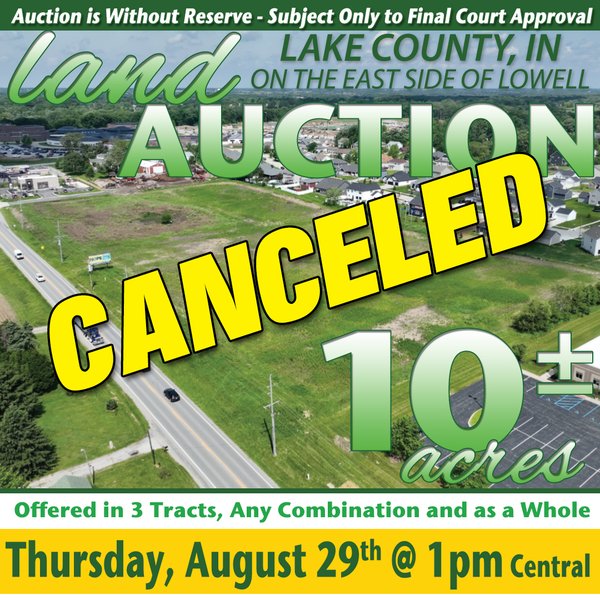 **CANCELED** DEVELOPMENT PROPERTY - 10+/- ACRES OFFERED IN 3 TRACTS OR ANY COMBINATION AND AS A WHOLE IN LAKE COUNTY, INDIANA