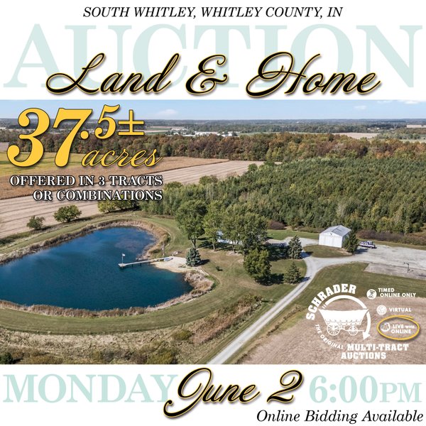 REAL ESTATE AUCTION - 37.5+/- ACRES OFFERED IN 3 TRACTS IN WHITLEY COUNTY, INDIANA