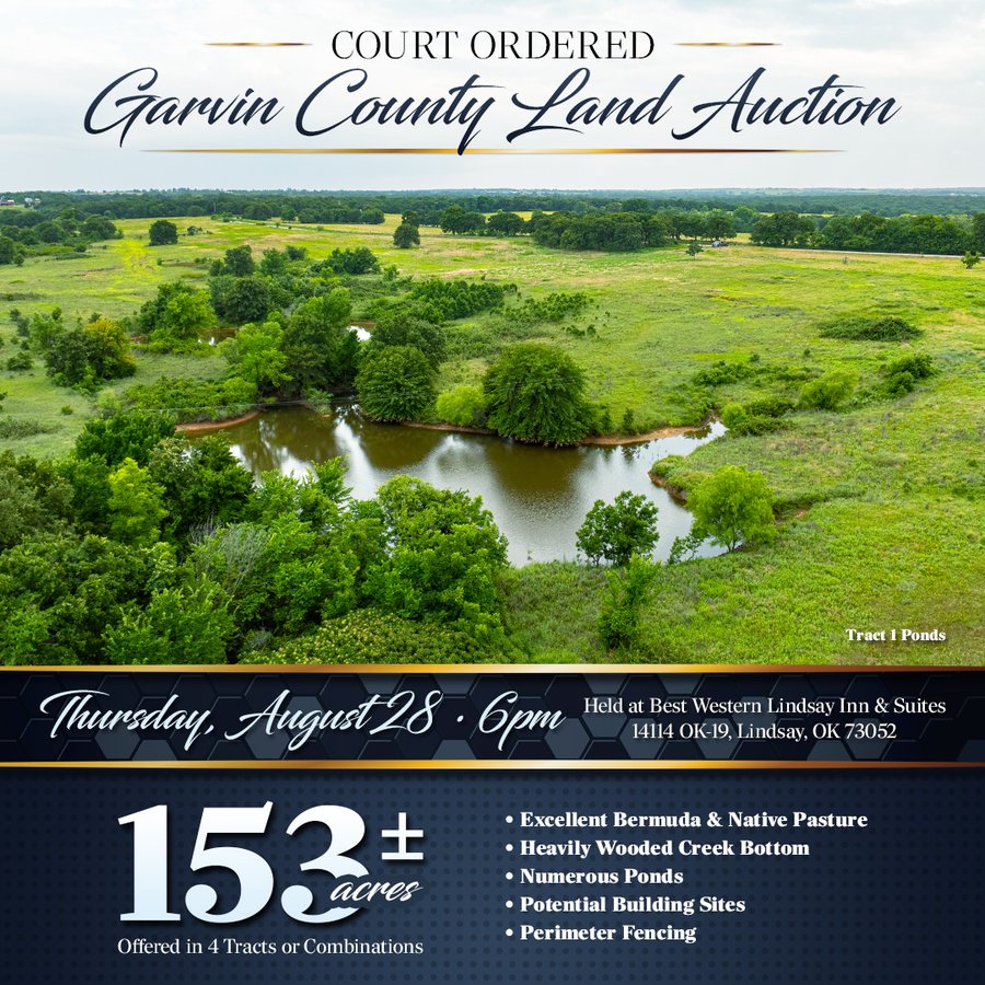 COURT ORDERED GARVIN COUNTY LAND AUCTION - 153+/- ACRES, OFFERED IN 4 TRACTS - LINDSAY, OK